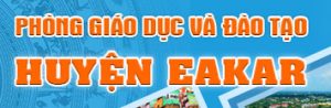 Phòng GD&ĐT Eakar
